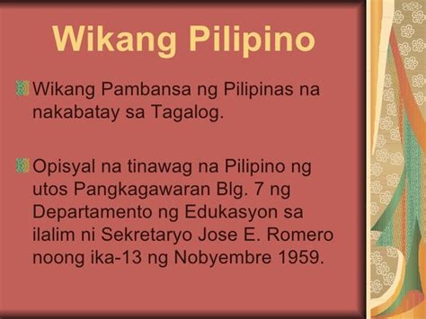 Ang wikang pilipino ay ang wika ng pagbabago
